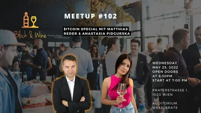 Block&Wine #102 – ₿itcoin Special mit Matthias Reder and Anastasia Pidgurska